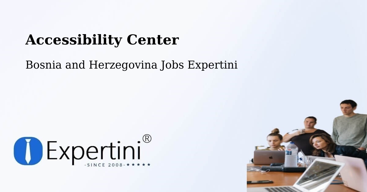 Accessibility Statement – Radišići - Bosnia and Herzegovina Jobs Expertini