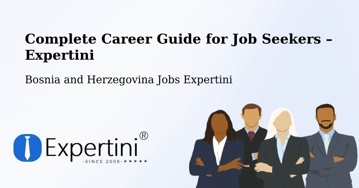 Career Guide for Job Seekers – Radišići - Radišići, Bosnia and Herzegovina Jobs Expertini