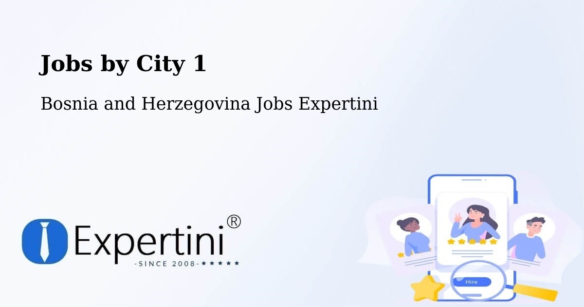 City Jobs in Bosnia and Herzegovina - Expertini