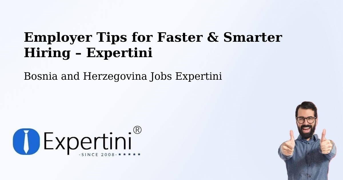 Employer Tips for Hiring & Recruitment – Radišići - Radišići, Bosnia and Herzegovina Jobs Expertini