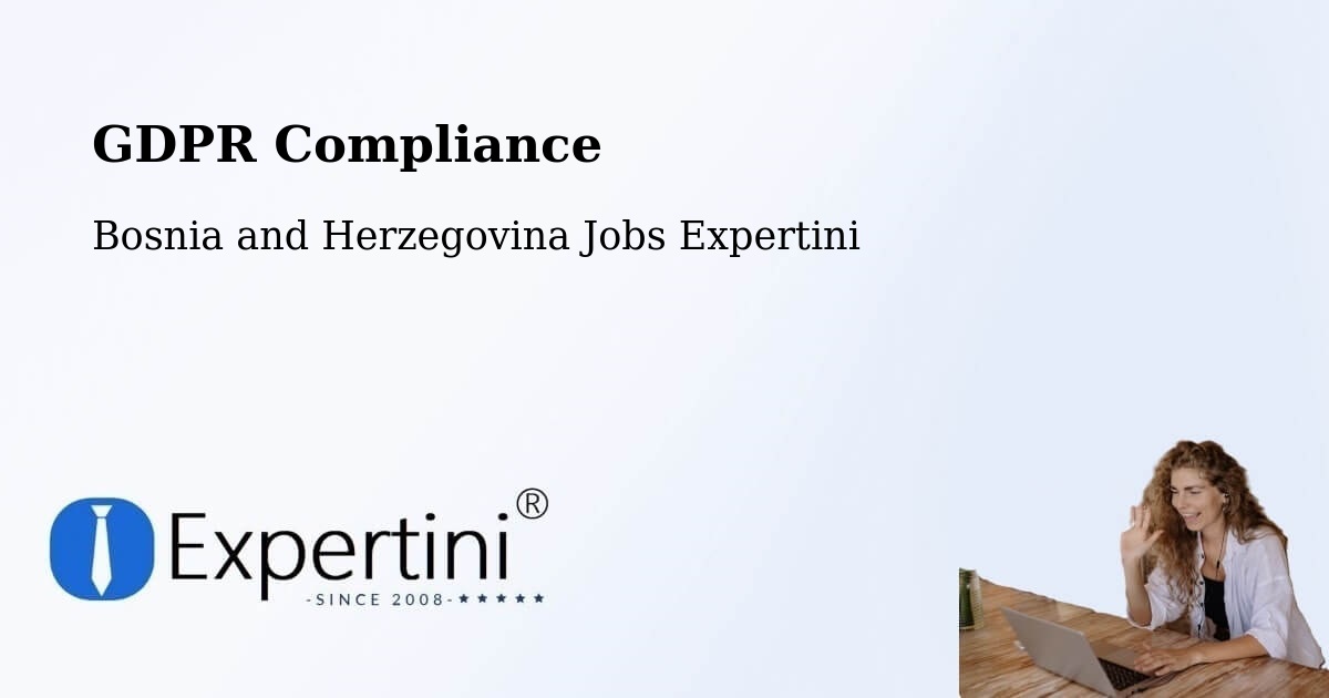 EU GDPR Compliance Statement – Radišići - Bosnia and Herzegovina Jobs Expertini
