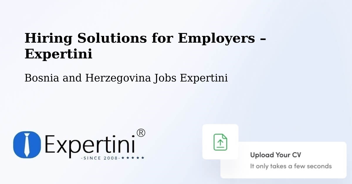 Hiring Solutions for Employers in Radišići - Radišići, Bosnia and Herzegovina Jobs Expertini