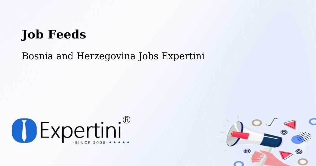 Job Listings Feed – Radišići - Bosnia and Herzegovina Jobs Expertini