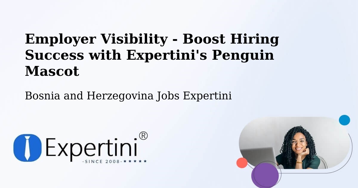 CV and Resume Visibility Optimization – Radišići - Bosnia and Herzegovina Jobs Expertini